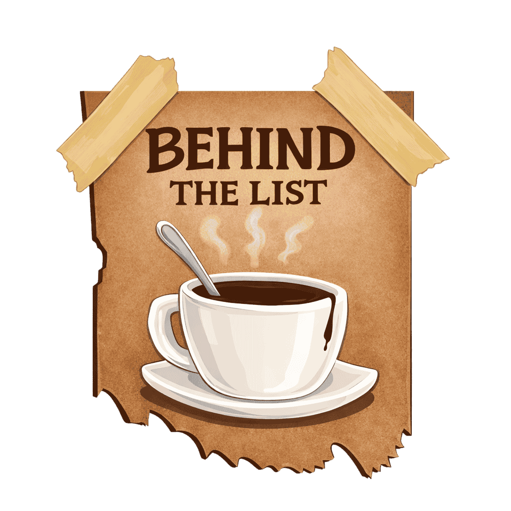 A stylized graphic featuring a white coffee cup on a torn piece of parchment paper with the heading "Behind the List," taped to a white background.